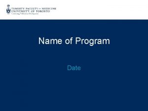 Name of Program Date CFPC COI Templates Slide