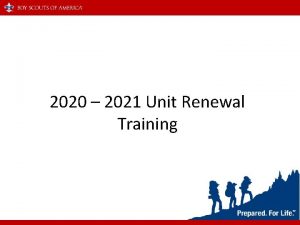 2020 2021 Unit Renewal Training Unit Renewal Email