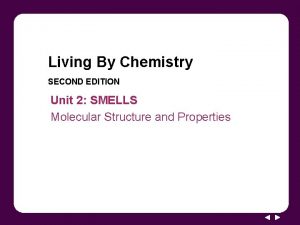Living By Chemistry SECOND EDITION Unit 2 SMELLS