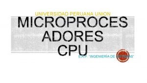 UNIVERSIDAD PERUANA UNION E A P INGENIERA DE