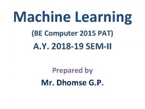 Machine Learning BE Computer 2015 PAT A Y