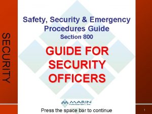 SECURITY Safety Security Emergency Procedures Guide Section 800