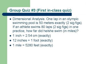 Group Quiz 3 First inclass quiz l l