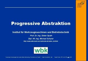 Progressive Abstraktion Institut fr Werkzeugmaschinen und Betriebstechnik Prof