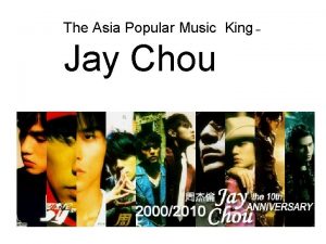 The Asia Popular Music King Jay Chou Jay