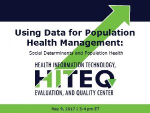 Using Data for Population Health Management Social Determinants