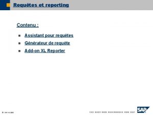 Requtes et reporting Contenu SAP AG 2003 n