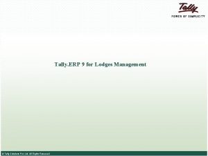 Tally ERP 9 for Lodges Management Tally Solutions