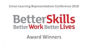 Union Learning Representatives Conference 2018 Award Winners Essential