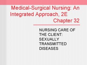 MedicalSurgical Nursing An Integrated Approach 2 E Chapter