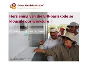 Etiese Handelsinisiatief Respek vir werkers wreldwyd Hersiening van