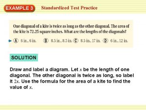 EXAMPLE 3 Standardized Test Practice SOLUTION Draw and