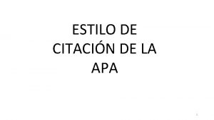 ESTILO DE CITACIN DE LA APA 1 POR