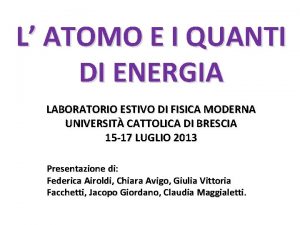 L ATOMO E I QUANTI DI ENERGIA LABORATORIO