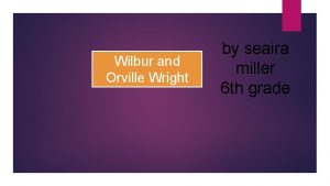 Wilbur and Orville Wright by seaira miller 6