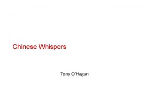 Chinese Whispers Tony OHagan Outline Language Chinese whispers