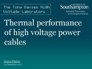 Thermal performance of high voltage power cables James