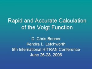 Rapid and Accurate Calculation of the Voigt Function