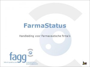 Farma Status Handleiding voor Farmaceutische firmas Farma Status