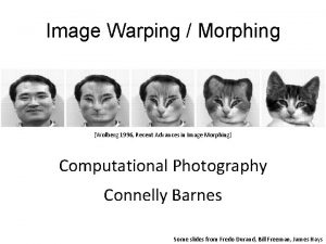 Image Warping Morphing Wolberg 1996 Recent Advances in