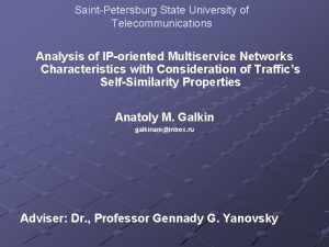 SaintPetersburg State University of Telecommunications Analysis of IPoriented