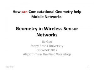 How can Computational Geometry help Mobile Networks Geometry