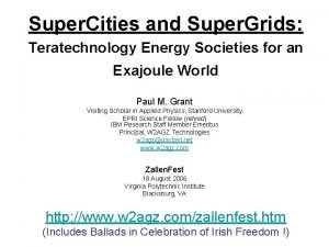 Super Cities and Super Grids Teratechnology Energy Societies