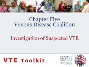 Chapter Five Venous Disease Coalition Investigation of Suspected