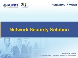 Network Security Solution Network Security Products u UTM