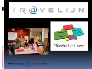 Modelschool 2014 Waarom Hoe Resultaten Vragen Jan Jongeneelen