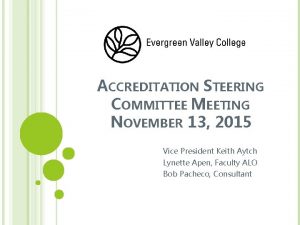 ACCREDITATION STEERING COMMITTEE MEETING NOVEMBER 13 2015 Vice