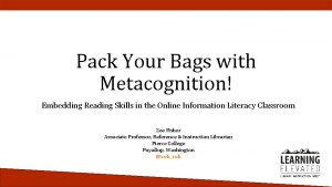 Pack Your Bags with Metacognition Embedding Reading Skills