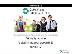 Benvenuti a Un incontro informativo di grande valore