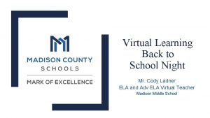 Virtual Learning Back to School Night Mr Cody