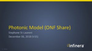 Photonic Model ONF Share Stephane StLaurent December 06