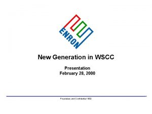 New Generation in WSCC Presentation February 28 2000