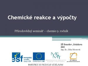 Chemick reakce a vpoty Prodovdn semin chemie 9