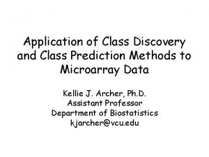 Application of Class Discovery and Class Prediction Methods