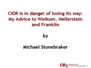 CIDR is in danger of losing its way