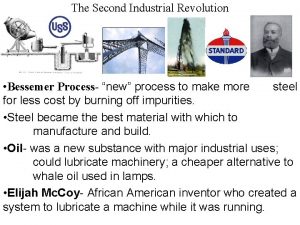 The Second Industrial Revolution Bessemer Process new process