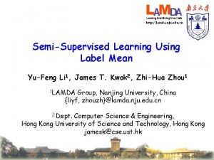 http lamda nju edu cn SemiSupervised Learning Using