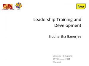 Leadership Training and Development Siddhartha Banerjee Strategic HR
