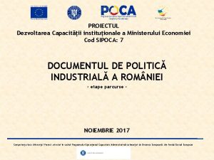 PROIECTUL Dezvoltarea Capacitii instituionale a Ministerului Economiei Cod