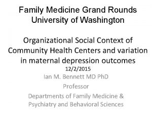 Family Medicine Grand Rounds University of Washington Organizational