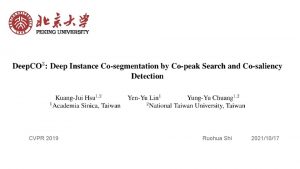 CVPR 2019 Ruohua Shi 20211017 Instance Cosegmentation no