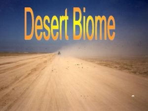 What is a Biome A biome is a