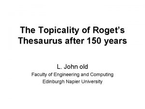 The Topicality of Rogets Thesaurus after 150 years