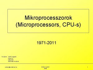 Mikroprocesszorok Microprocessors CPUs 1971 2011 Forrsok CHIP magazin