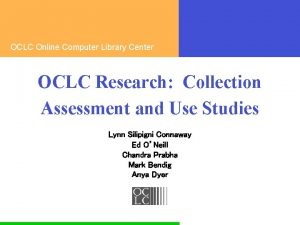 OCLC Online Computer Library Center OCLC Research Collection