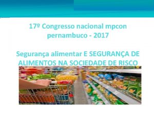 17 Congresso nacional mpcon pernambuco 2017 Segurana alimentar